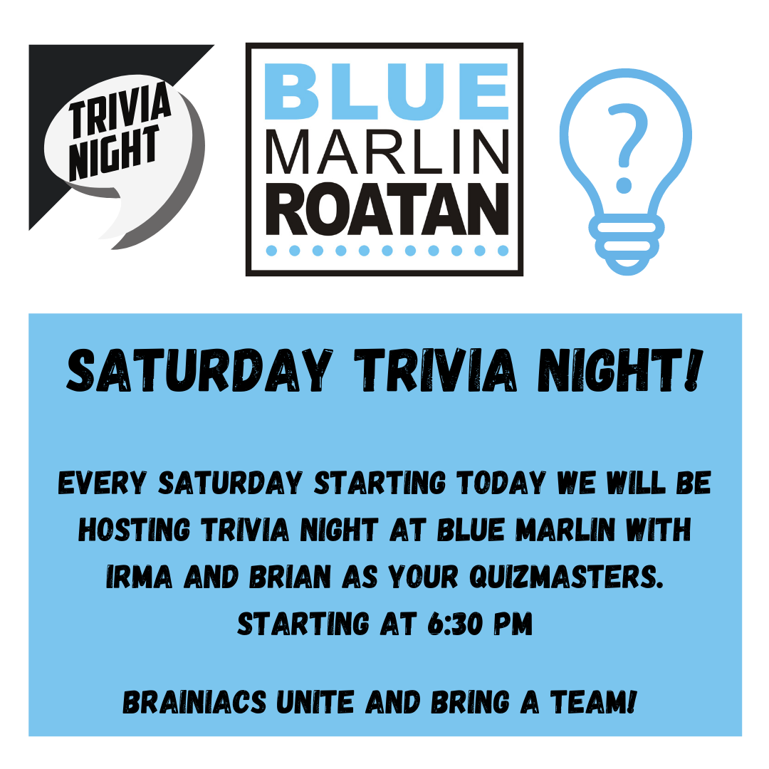 TRIVIA NIGHT Every Staurday starting today we will be hosting Trivia Night at Blue Marlin with Irma and Brian as quizmasters (1)